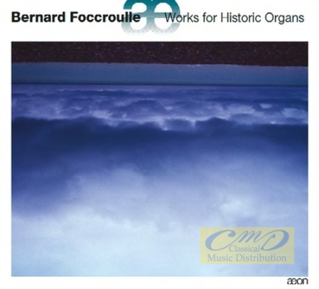 Foccroulle, Bernard: Works for Organ